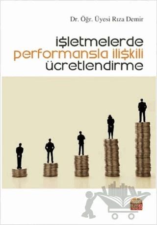 İşletmelerde Performansla İlişkili Ücretlendirme
