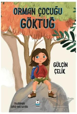 Orman Çocuğu Göktuğ