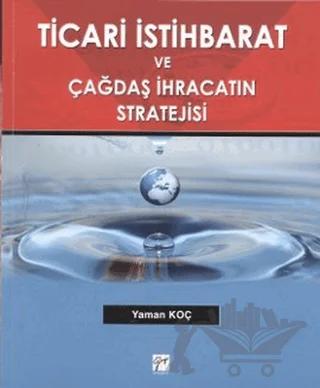 Ticari İstihbarat ve Çağdaş İhracatın Stratejisi