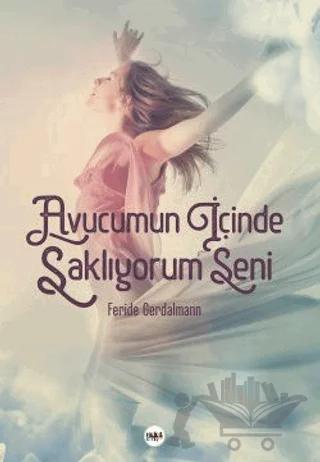 Avucumun İçinde Saklıyorum Seni