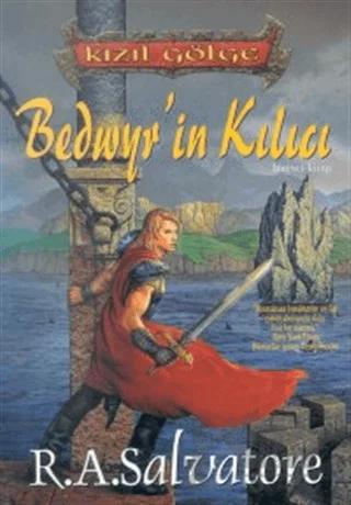 Bedwyr’ın Kılıcı Kızıl Gölge Üçlemesi Birinci Kitap