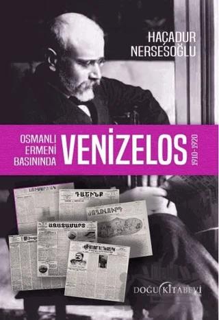 Osmanlı Ermeni Basınında Venizelos