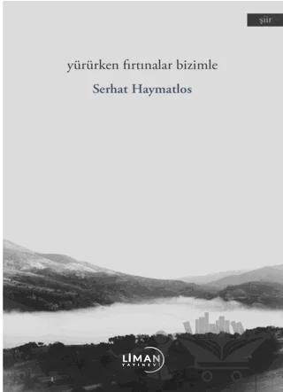 Yürürken Fırtınalar Bizimle