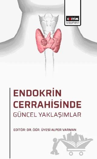 Endokrin Cerrahisinde Güncel Yaklaşımlar