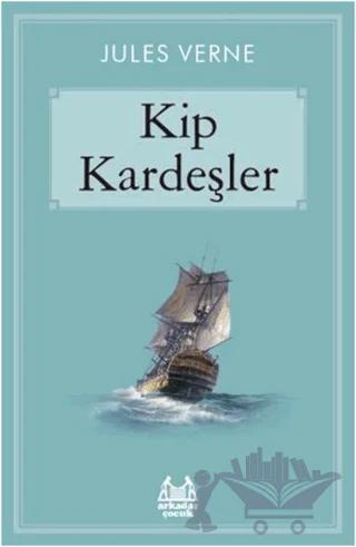 Kip Kardeşler – Jules Verne – Arkadaş Yayınları kitap kapağı