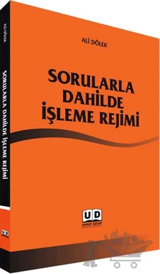 Sorularla Dahilde İşleme Rejimi