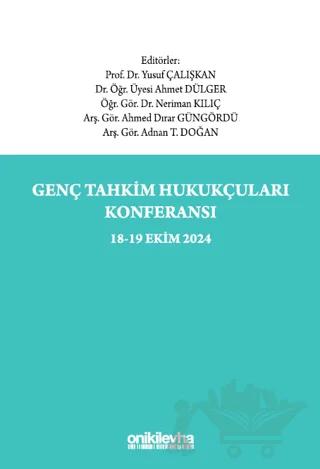 Genç Tahkim Hukukçuları Konferansı 18-19 Ekim 2024 Konferans Tebliğ Tam Metinleri