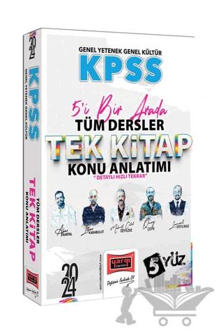 2024 KPSS Genel Kültür Genel Yetenek 5'i Bir Arada Tüm Dersler Tek Kitap Konu Anlatımı