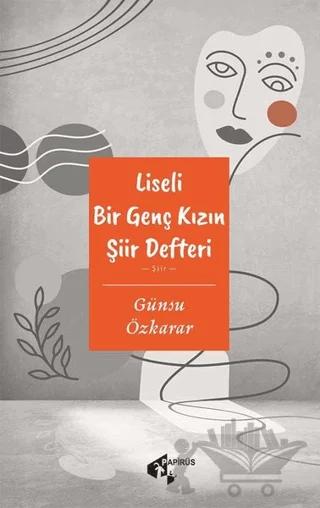 Liseli Bir Genç Kızın Şiir Defteri