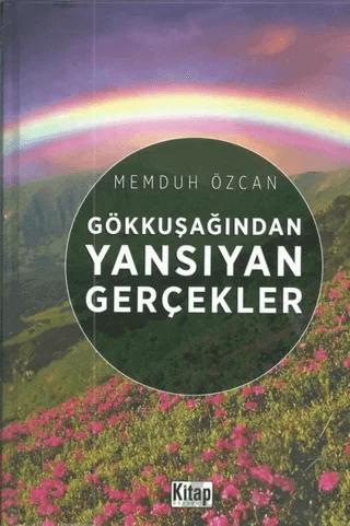 Gökkuşağından Yansıyan Gerçekler