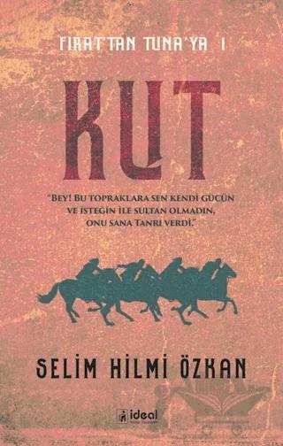 Kut - Fırat’tan Tuna’ya 1