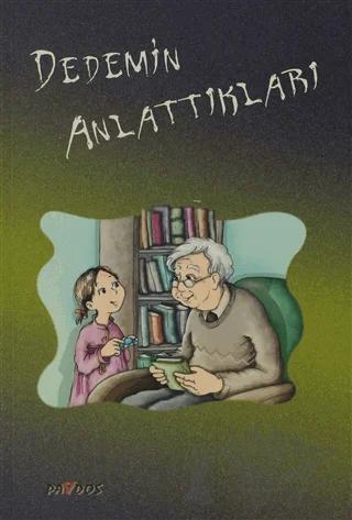 Dedemin Anlattıkları