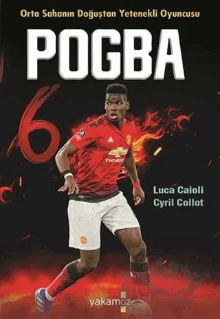 Pogba - Orta Sahanın Doğuştan Yetenekli Oyuncusu