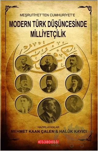 Meşrutiyet’ten Cumhuriyet’e Modern Türk Düşüncesinde Milliyetçilik