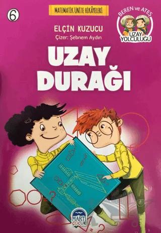 Uzay Durağı - Matematik Ünite Hikayeleri 6