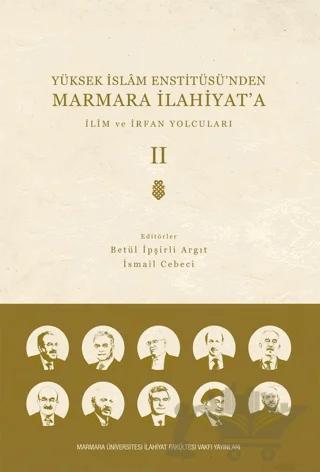 Yüksek İslam Enstitüsü'nden Marmara İlahiyat'a - Cilt 2