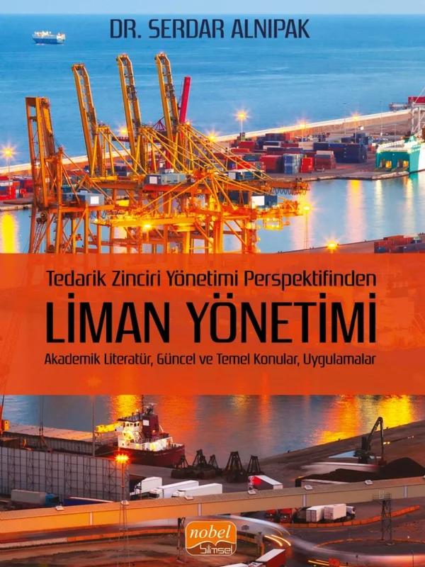 Tedarik Zinciri Yönetimi Perspektifinden LİMAN YÖNETİMİ