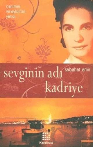 Sevginin Adı Kadriye