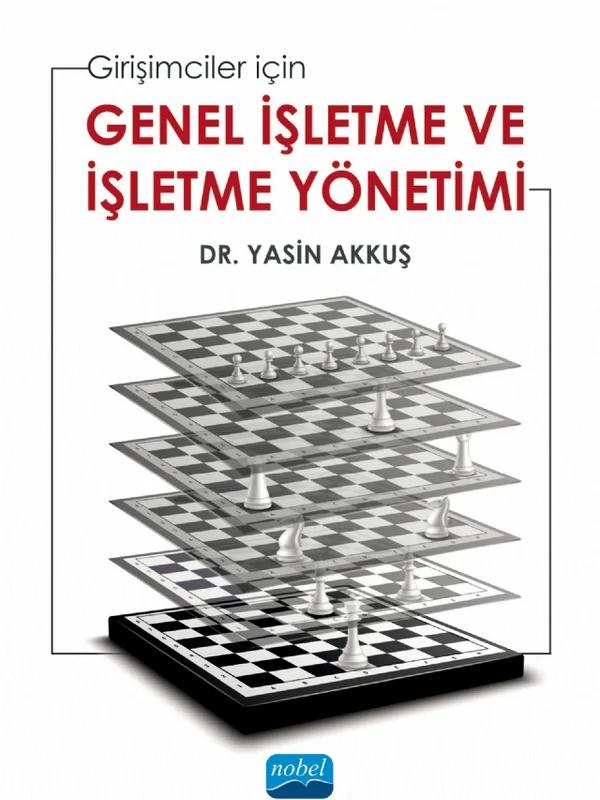 Girişimciler için GENEL İŞLETME VE İŞLETME YÖNETİMİ