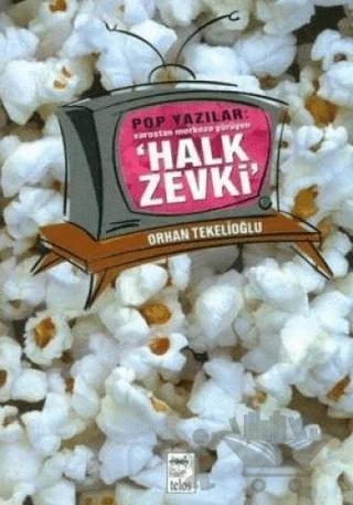 Pop Yazılar: Varoştan Merkeze Yürüyen Halk Zevki