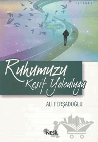 Ruhumuzu Keşif Yolculuğu