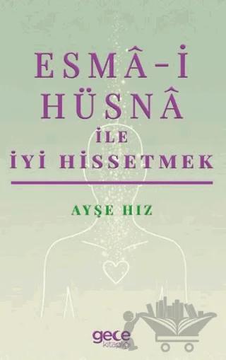 Esma-i Hüsna ile İyi Hissetmek