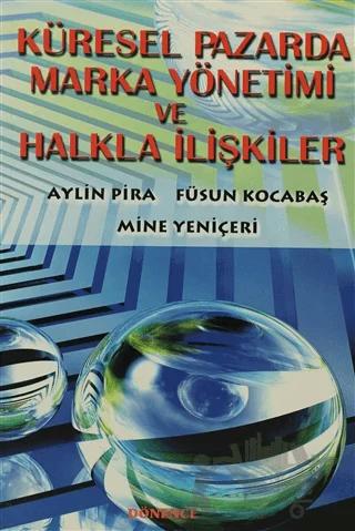 Küresel Pazarda Marka Yönetimi ve Halkla İlişkiler