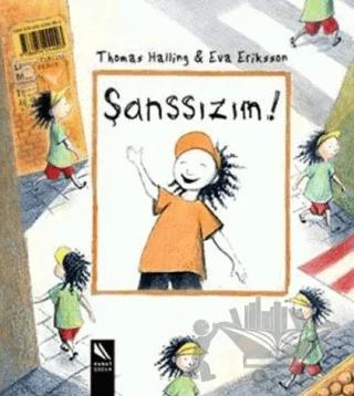Şanssızım! Şanslıyım!