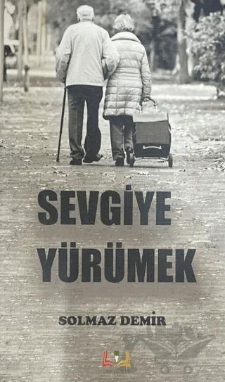 Sevgiye Yürümek