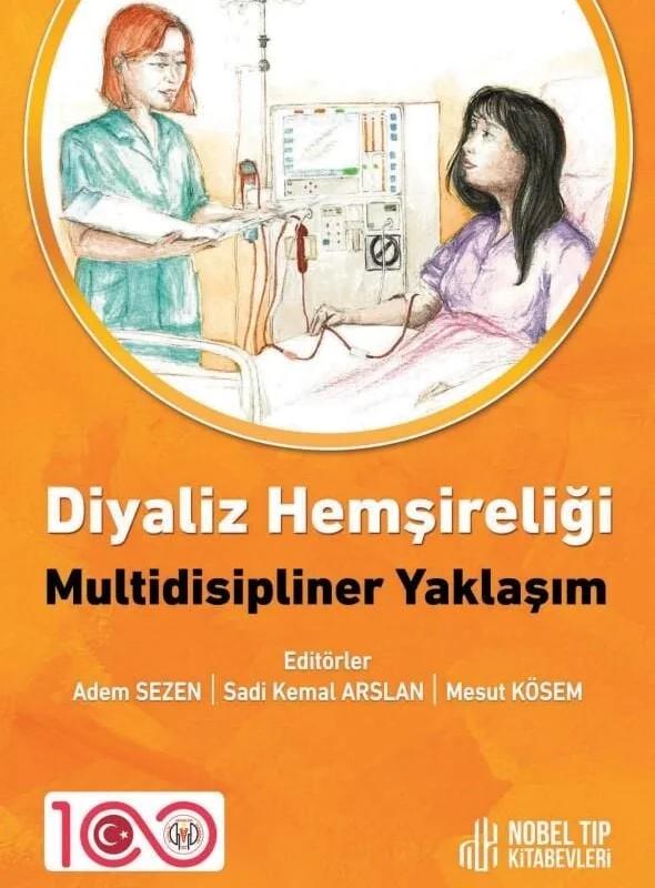 Diyaliz Hemşireliği: Multidisipliner Yaklaşım