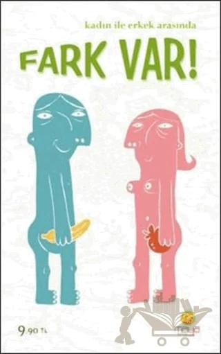 Kadın ile Erkek Arasında Fark Var