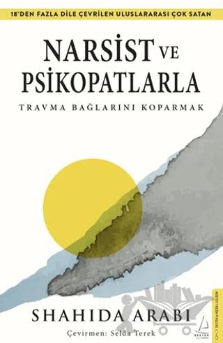 Narsist ve Psikopatlarla Travma Bağlarını Koparmak