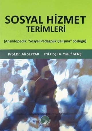 Sosyal Hizmet Terimleri (Ansiklopedik "Sosyal Pedegojik Çalışma" Sözlüğü)