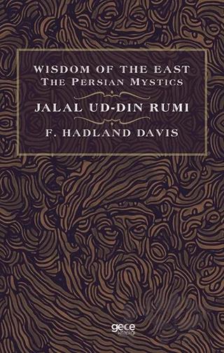 Wisdom of The East The Persian Mystics - Jalal Ud-Din Rumi