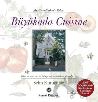 Büyükada Cuisine - My Grandfather's Table
