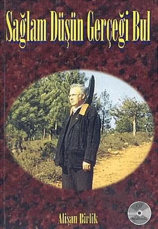 Sağlam Düşün Gerçeği Bul