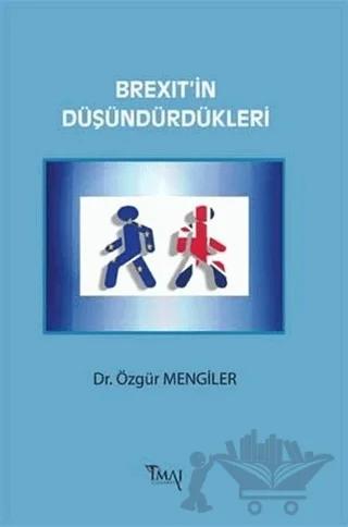 Brexit'in Düşündürdükleri