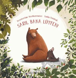 Sarıl Bana Lütfen