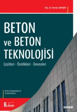 Beton ve Beton Teknolojisi (Deneyler İlaveli)