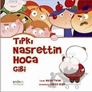 Tıpkı Nasrettin Hoca Gibi