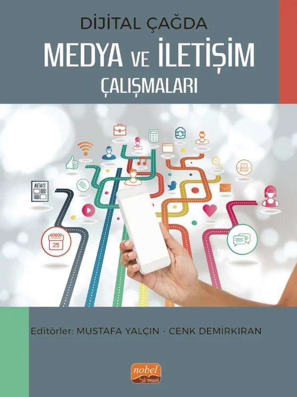 Dijital Çağda Medya ve İletişim Çalışmaları