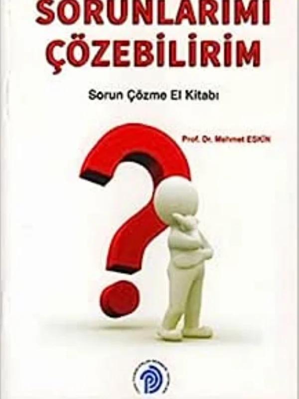 SORUNLARIMI ÇÖZEBİLİRİM, Sorun Çözme El Kitabı