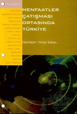 Menfaatler Çatışması Ortasında Türkiye