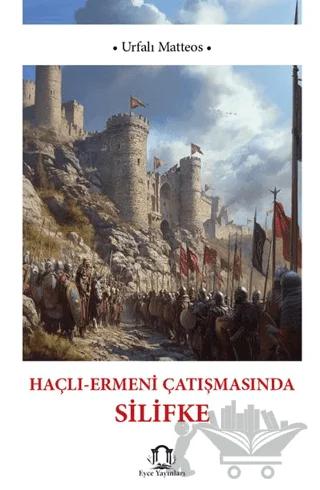 Haçlı Ermeni Çatışmasında Silifke