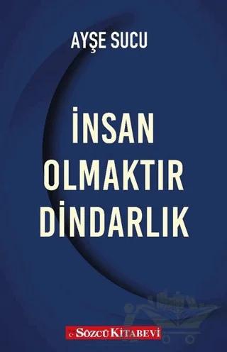 İnsan Olmaktır Dindarlık