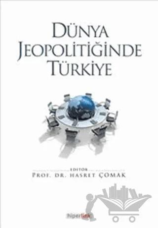 Dünya Jeopolitiğinde Türkiye
