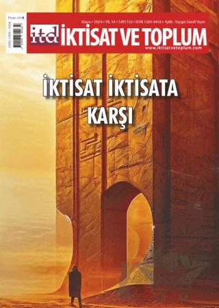 İktisat ve Toplum Dergisi 163. Sayı: İktisat İktisada Karşı