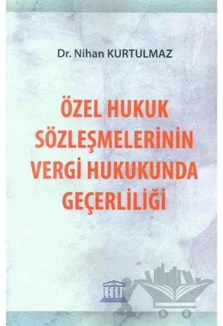 Özel Hukuk Sözleşmelerinin Vergi Hukukunda Geçerliliği
