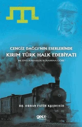 Cengiz Dağcı’nın Eserlerinde Kırım Türk Halk Edebiyatı