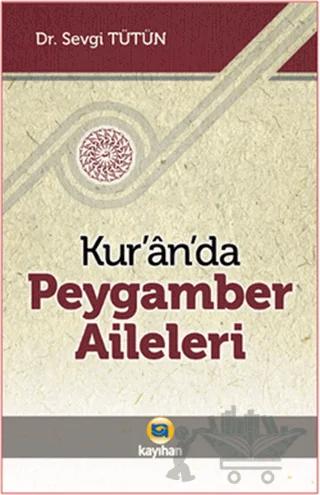 Kur’an’da Peygamber Aileleri